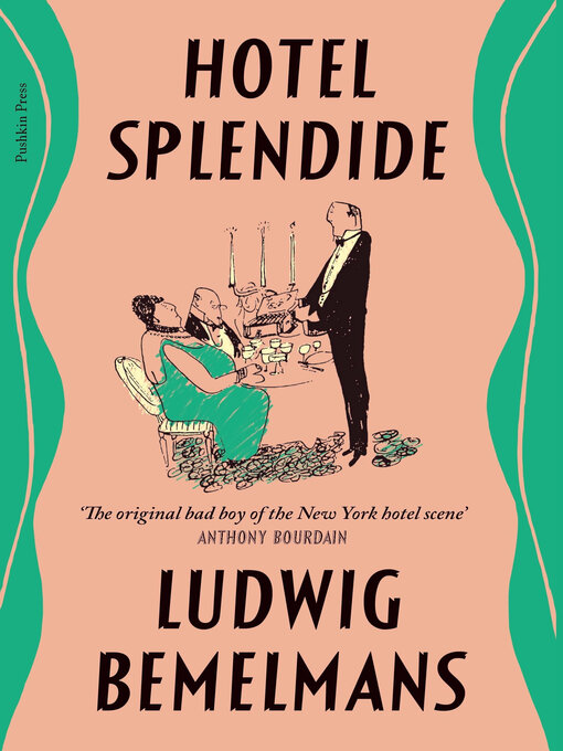 Title details for Hotel Splendide by Ludwig Bemelmans - Available